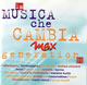 La musica che cambia - Max Generation