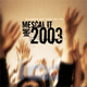 Mescal.it 2003