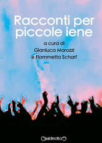 Presentazione "Racconti per piccole iene" 14 marzo ore 18 Bologna